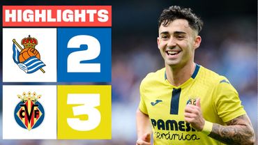 REAL SOCIEDAD 2 - 3 VILLARREAL CF | RESUMEN LALIGA EA SPORTS