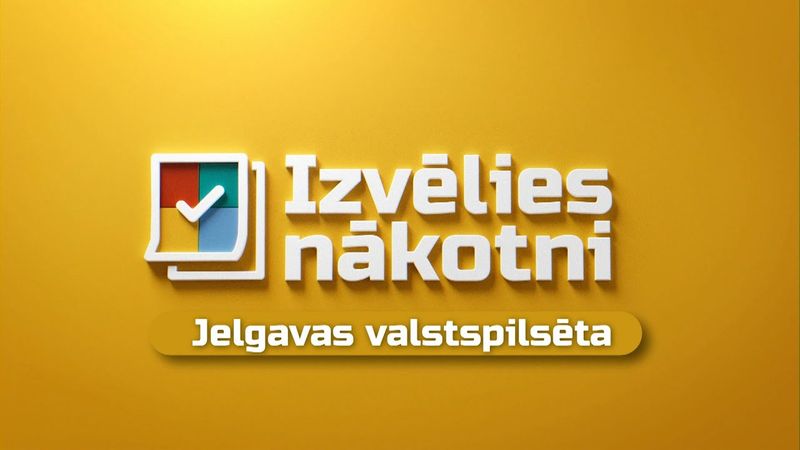 "Izvēlies nākotni!" Priekšvēlēšanu debates – Jelgavas valstspilsēta