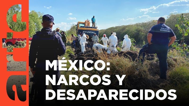 México: desaparecidos por el narcotráfico (2021) | ARTE.tv Documentales