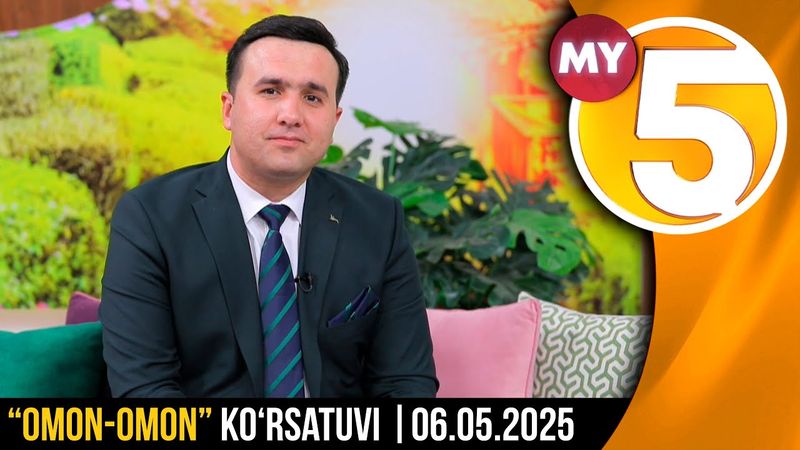 "Omon-omon" ko'rsatuvi | 06.05.2025