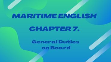 Inglese marittimo |Inglese per marinai |Capitolo 7 |Conversazioni sulle navi mercantili
