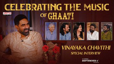 Celebrating The Music of GHAATI Interview | Anushka | Krish Jagarlamudi| Sagar Nagavelli