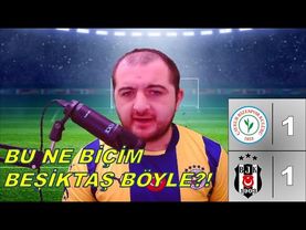 BEN NASIL TEPKİ VERECEĞİMİ ŞAŞIRDIM, BU NASIL BİR FUTBOL? - Rizespor 1-1 Beşiktaş #trendyolsüperlig