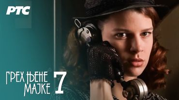 Greh njene majke | Epizoda 7 (domaća serija)