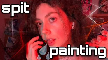 ASMR | 1 Hour of Spit Painting You ( so many kinds )!
