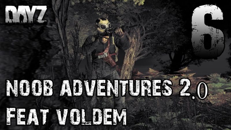 Пригоди нуба у DayZ 2.0 feat Voldem #6
