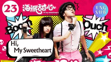 【Eng Sub】Hi, My Sweetheart | EP23 | 海派甜心 | Chinese Drama | Rainie Yang, Show Luo | Studio886