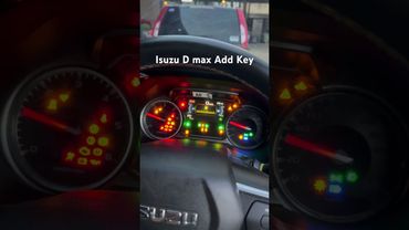 ISUZU D Max Add Key