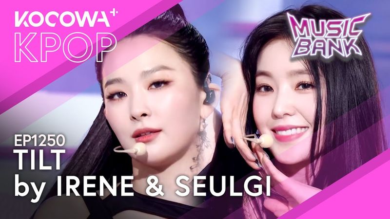 IRENE & SEULGI - Tilt | Music Bank EP1250 | KOCOWA+