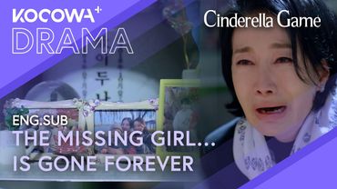Found Her Missing Daughter… But Too Late | Cinderella Game EP27 | KOCOWA+