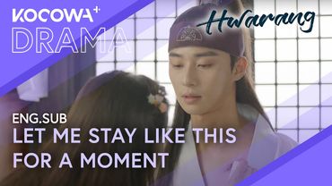 He Wants to Stay in Go Ara's Arms for Just a Little Longer | Hwarang EP12 | KOCOWA+