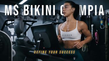 MS BIKINI OLYMPIA | Ep. 5: Define Your Success