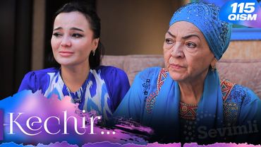 Kechir 115-qism (milliy serial) | Кечир 115-қисм (миллий сериал)