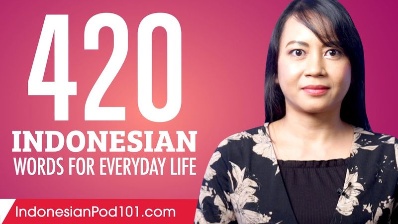 420 Indonesian Words for Everyday Life - Basic Vocabulary #21