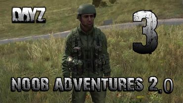 Пригоди нуба у DayZ 2.0 #3