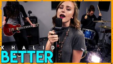 "Better" - Khalid (Cover by First to Eleven)