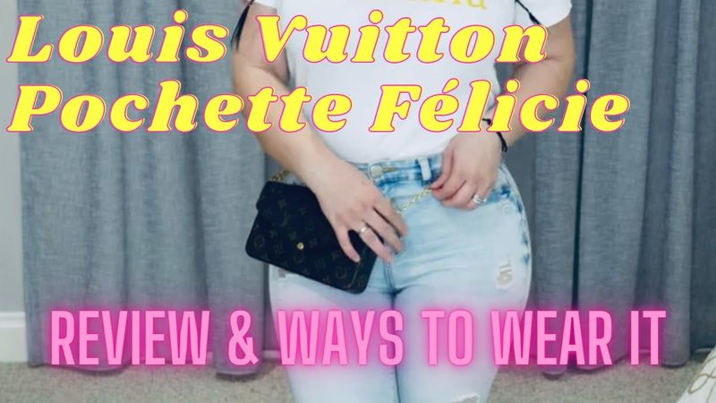 Louis Vuitton Pochette Félicie | Review & Ways To Wear It