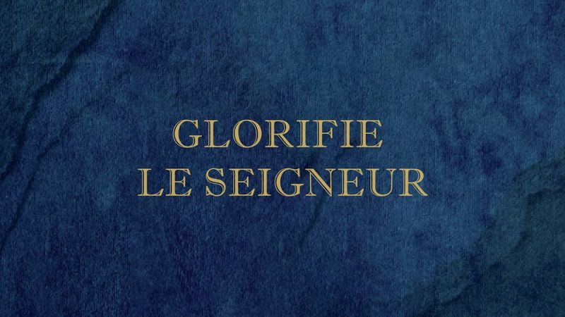 Glorifie le Seigneur  |  Emmanuel Music