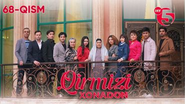 "Qirmizi xonadon" yoxud "Qalbim o'g'risi" 68-qism (milliy serial)