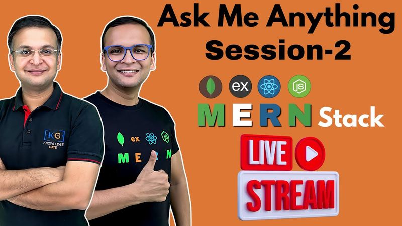 🚀🔥 Ask Me Anything Session-2 | MERN Stack Batch