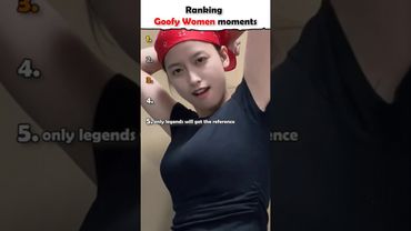 Ranking Goofy Women moments 🤣