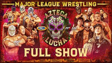MLW Azteca Lucha '25 | *Full Replay* | Full Event | May 10, 2025