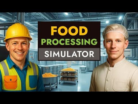 Открыла Пищевую Промышленность-Food Processing Simulator