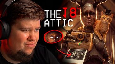 ХОРРОР ПРО АНОМАЛИИ НА ЧЕРДАКЕ - The 18th Attic