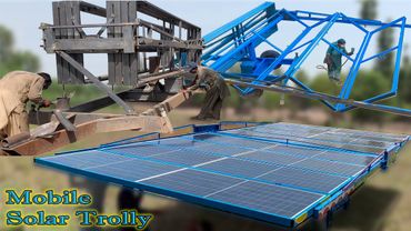 Handmade Making Process of Mobile solar Trolley System For Tube Well in local Workshop ||