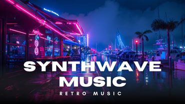 SYNTHWAVE NIGHT - MIX