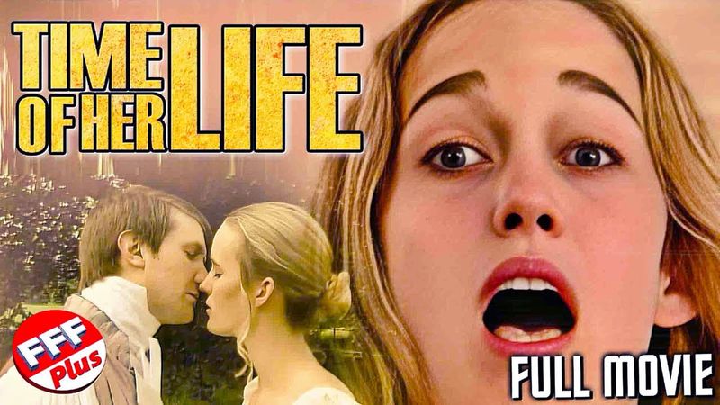 TIME OF HER LIFE | Full FANTASY ROMANCE Movie HD