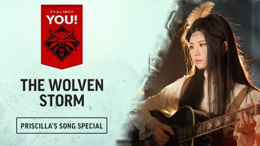 It’s All About You! — Priscilla’s Song Special: The Wolven Storm