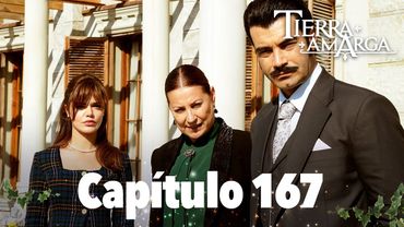 Tierra Amarga - Capítulo 167