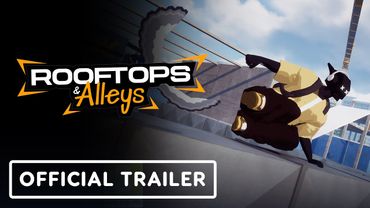 Rooftops & Alleys - Official Gameplay Trailer
