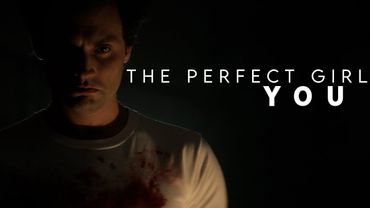 The Perfect Girl [Joe Goldberg]