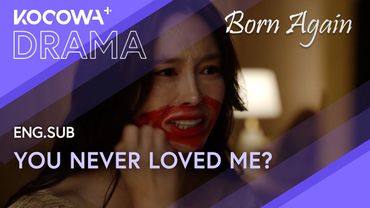 Because of Sabin… She Realizes He Never Loved Her | Born Again EP18 | KOCOWA+