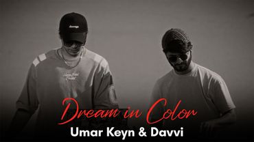 Umar Keyn & Davvi - Dream in Color | Official Video Clip 2025