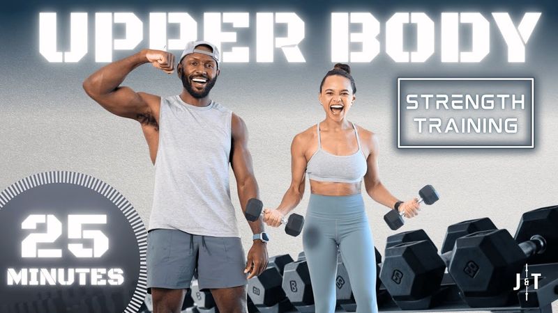 25 Minute Upper Body Strength Training Workout