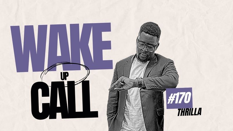 The Wake Up Call With Grauchi #170 Thrilla