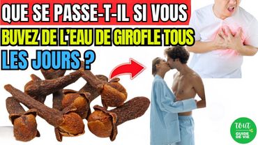 Découvrez Les Incroyables Bienfaits Des Clous De Girofle : [10 Principaux Enseignements]