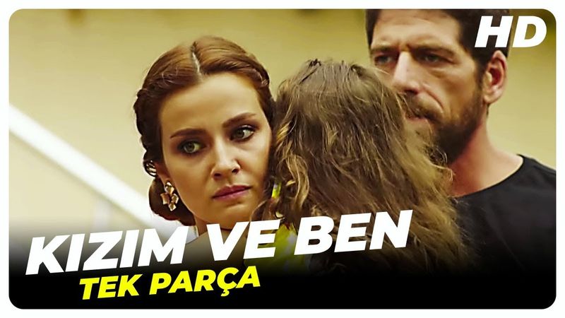 Kızım ve Ben | Türk Filmi Tek Parça (HD)