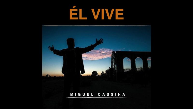 Miguel Cassina - ÉL VIVE (audio oficial)