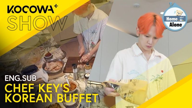 Chef Key's Cooking Show! Cooking A Korean Buffet In 2 Hours 🧑‍🍳 | Home Alone EP606 | KOCOWA+