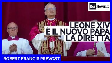 LEONE XIV: ROBERT FRANCIS PREVOST È IL NUOVO PAPA, la diretta da Piazza San Pietro