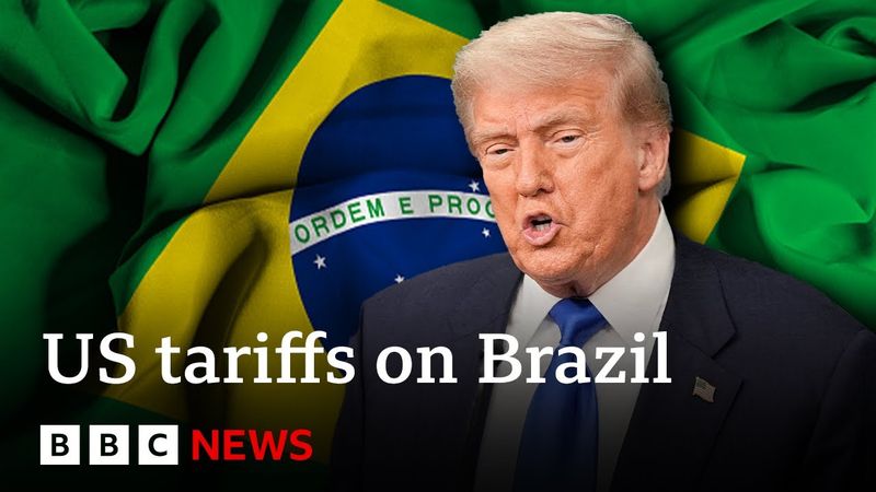 Donald Trump threatens Brazil with 50% tariff | BBC News