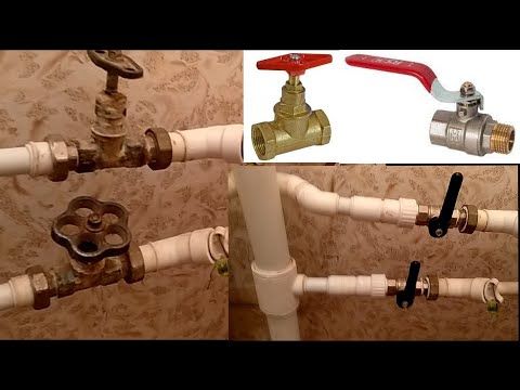 Замена вводных кранов в квартире. Как своими руками поменять вентильные краны на шаровые.