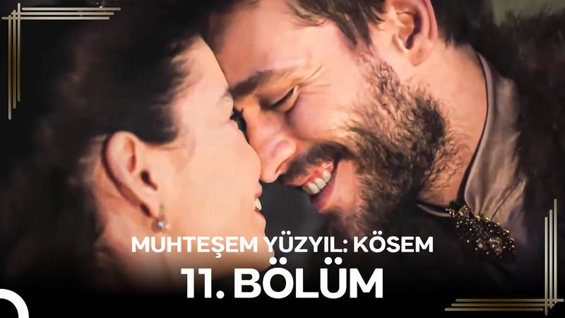 Muhteşem Yüzyıl: Kösem 11.Bölüm #Yeniden