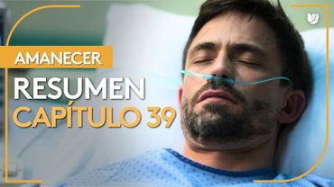 Amanecer | Capítulo 39 - Resumen