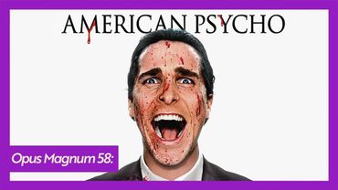Kıskananlar Çatlasın: American Psycho (Amerikan Sapığı) / Emrah Safa Gürkan - Opus Magnum 58