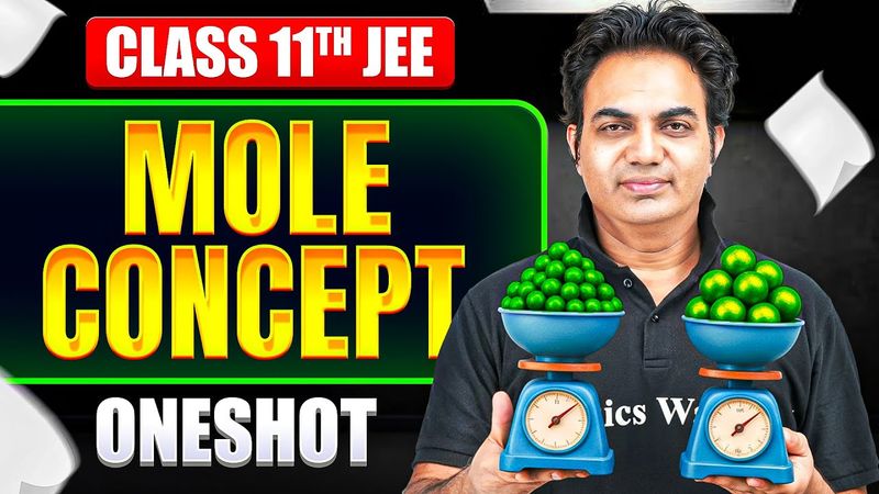 Mole Concept in ONE SHOT | All Concepts & PYQs Covered | Basic to Advanced | Class 11 JEE
